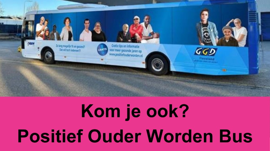 Afb: Kom naar de Positief Ouder Worden-bus in Emmeloord!
